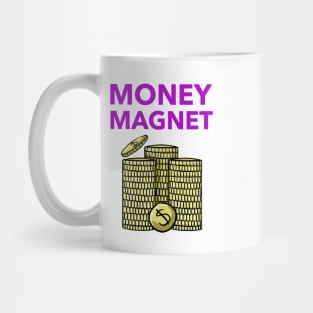 Money Magnet Mug